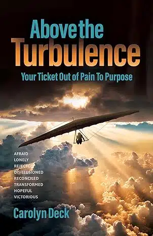 Carolyn Deck, Above the Turbulence